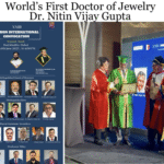 Dr. Nitin Vijay Gupta: The World’s First Doctor of Jewelry”